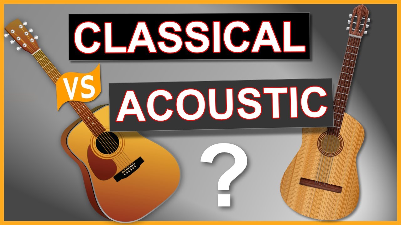 Classical Guitar vs Acoustic Guitar: 5 Key Differences Revealed Classical Guitar vs Acoustic Guitar: 5 Key Differences Revealed