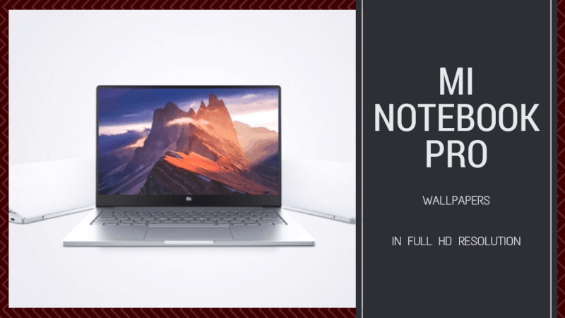Last ned Mi Notebook Pro bakgrunnsbilder i full HD-oppløsning