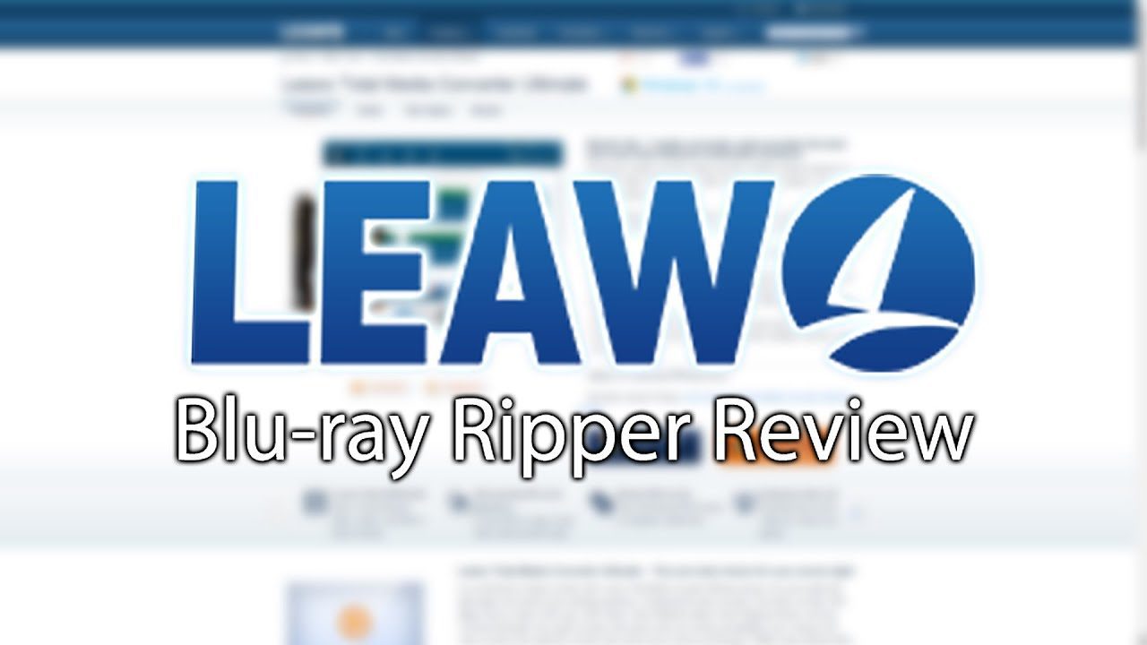Leawo Blu-ray Ripper: DVD-Kopie von Blu-ray auf Video / Audio in Originalqualität