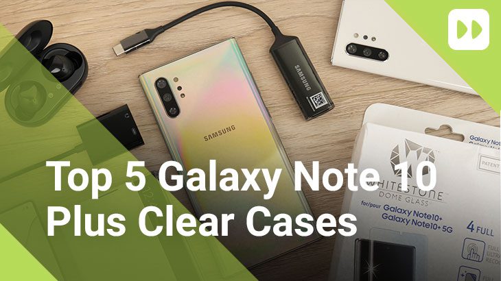 Top 5 Samsung Galaxy Note  10 Plusklare Fälle
