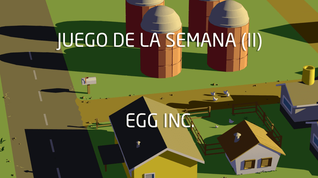 Das Spiel dieser Woche (II): Egg Inc.