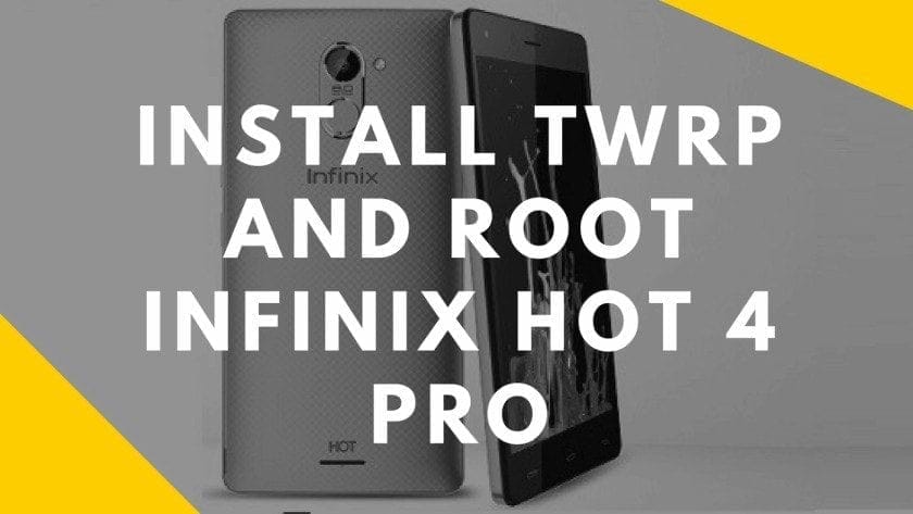 So installieren Sie TWRP und Infinix Hot Root Recovery 4 Pro