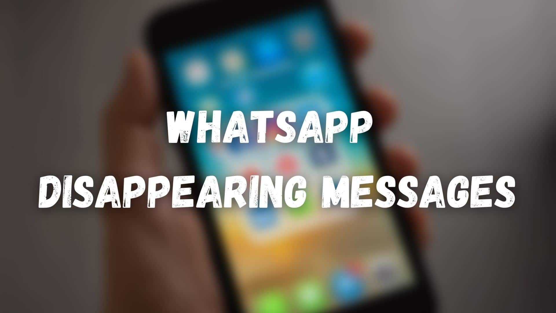 So senden Sie verschwindende Nachrichten in WhatsApp für iPhone 314