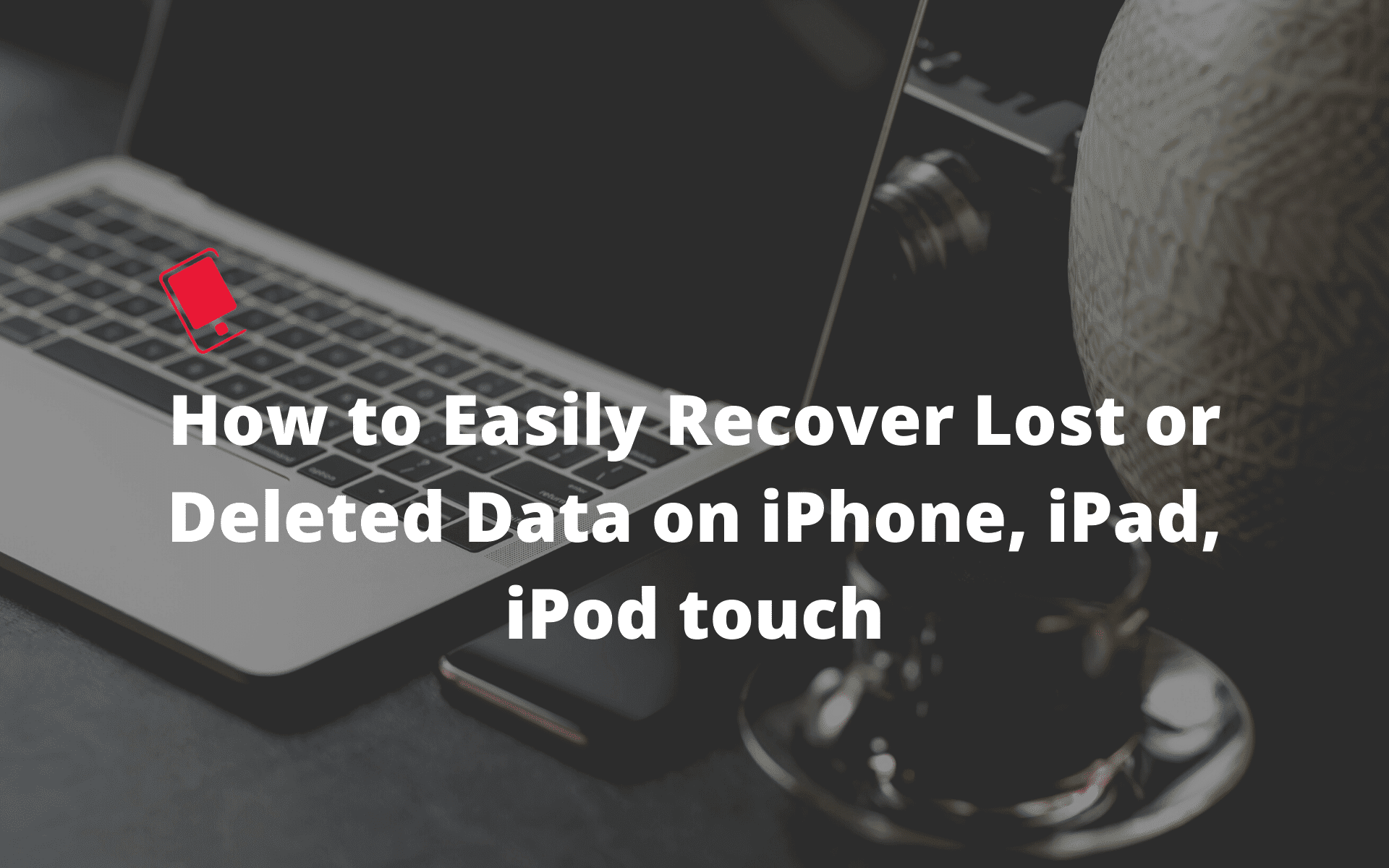 So stellen Sie verlorene oder gelöschte Daten auf dem iPhone und iPad wieder her 24