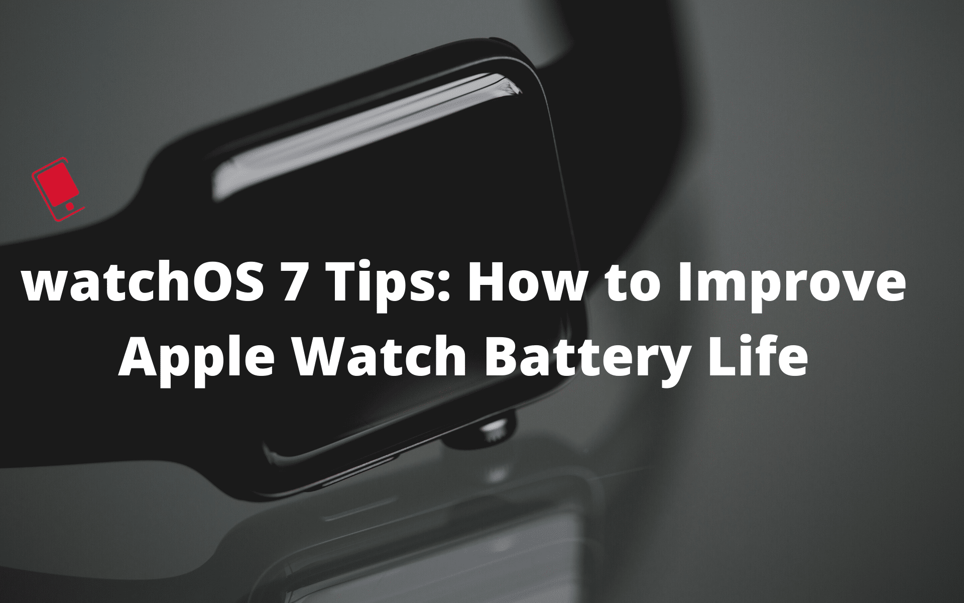 watchOS 7 Batterieentladungsprobleme: Tipps zur Verbesserung Apple Watch Batterielebensdauer 275
