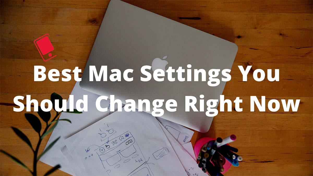 20 Mac-Einstellungen, die Sie jetzt ändern sollten 17