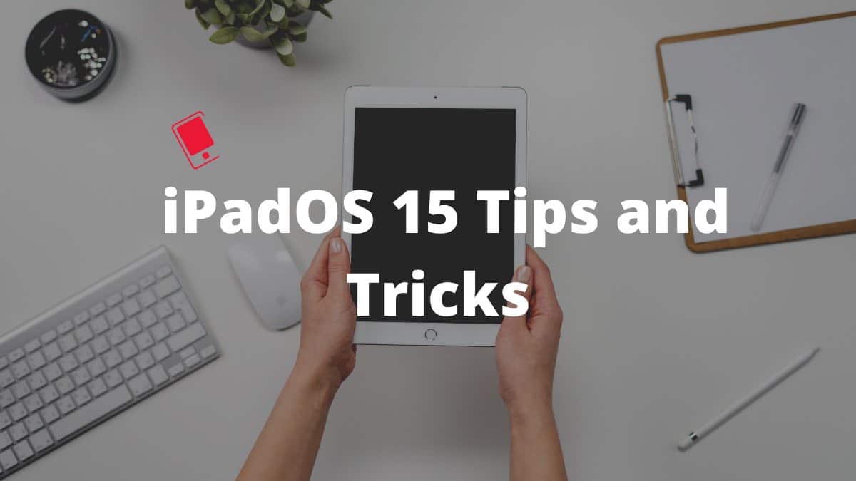Top 25+ iPadOS 15 Tipps und Tricks 56